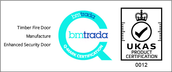 BM TRADA Q Mark Timber Fire Door Manufacture Enhanced Security Door UKAS Colour Clear